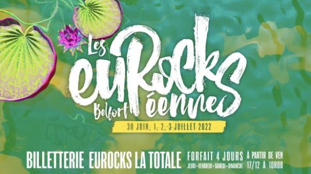 La 32ème édition des Eurockéennes aura lieu du 30 juin au 3 juillet 2022.