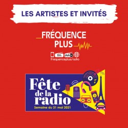 #FêteDeLaRadio | Artistes et invités