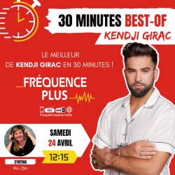 Temps fort 30 Minutes Best Of KENDJI GIRAC